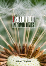 Load image into Gallery viewer, Truth told in Covid Times

